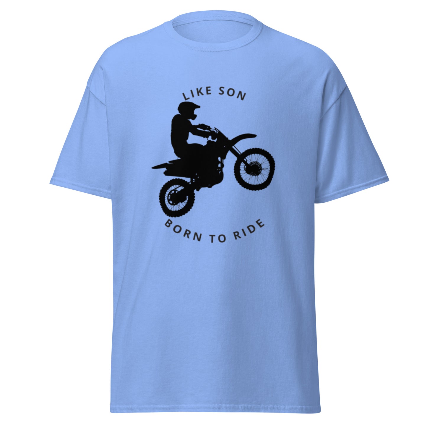 Motos, Like Son, born to ride, t-shirt de adulto [PG50R]