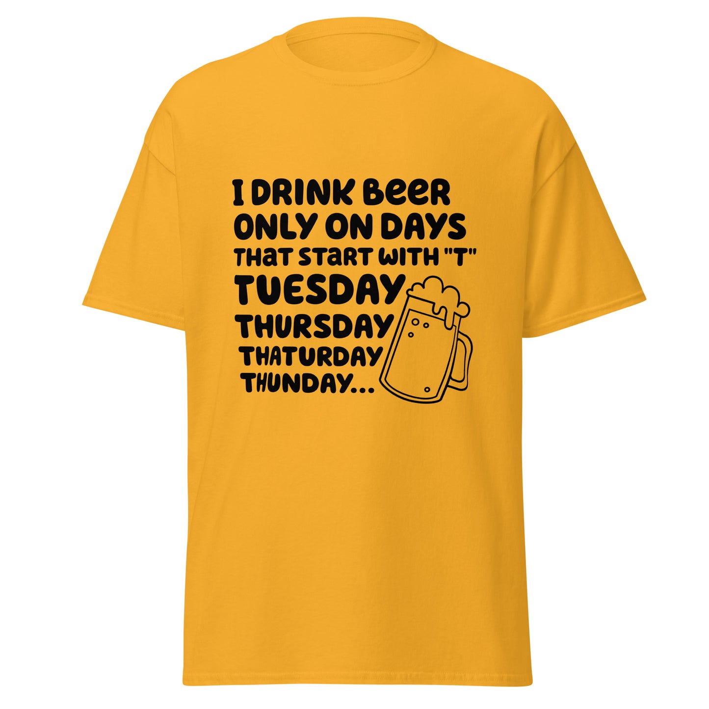 Humor, dias para beber cerveja, t-shirt de adulto [PG50R]