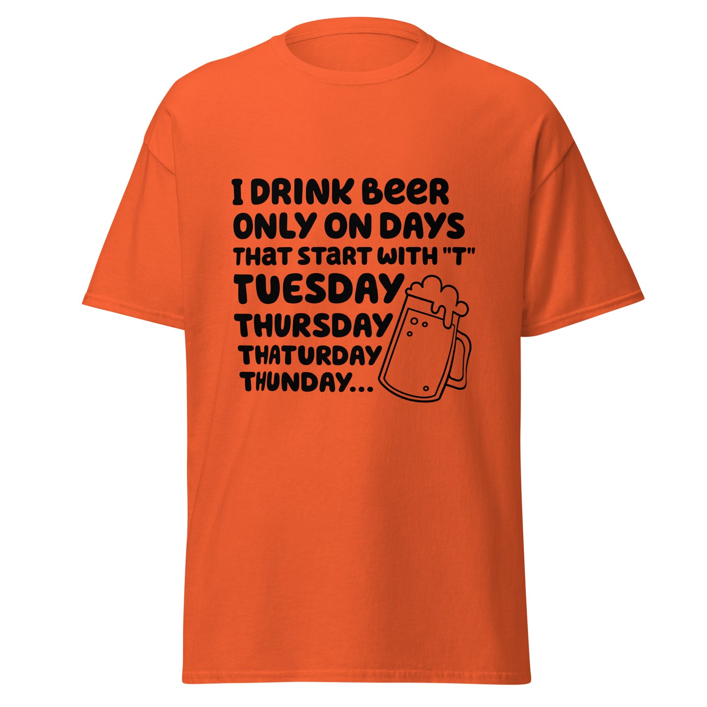 Humor, dias para beber cerveja, t-shirt de adulto [PG50R]