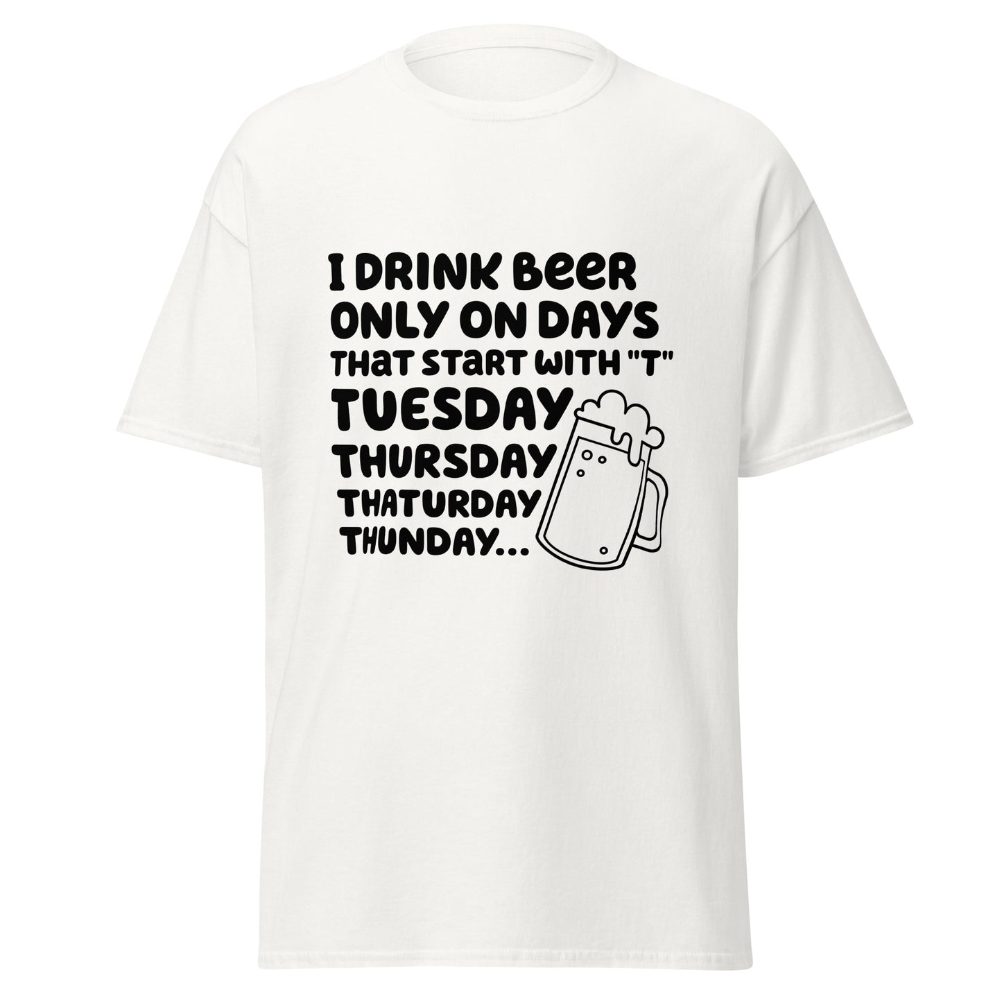 Humor, dias para beber cerveja, t-shirt de adulto [PG50R]