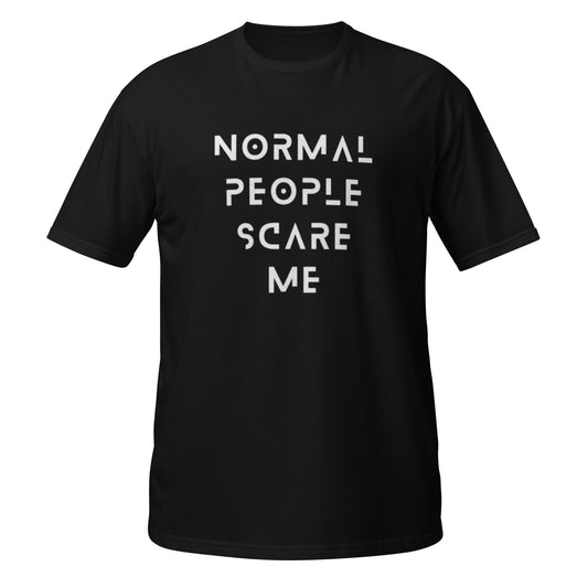 Normal people scare me, t-shirt de adulto [PG640S]