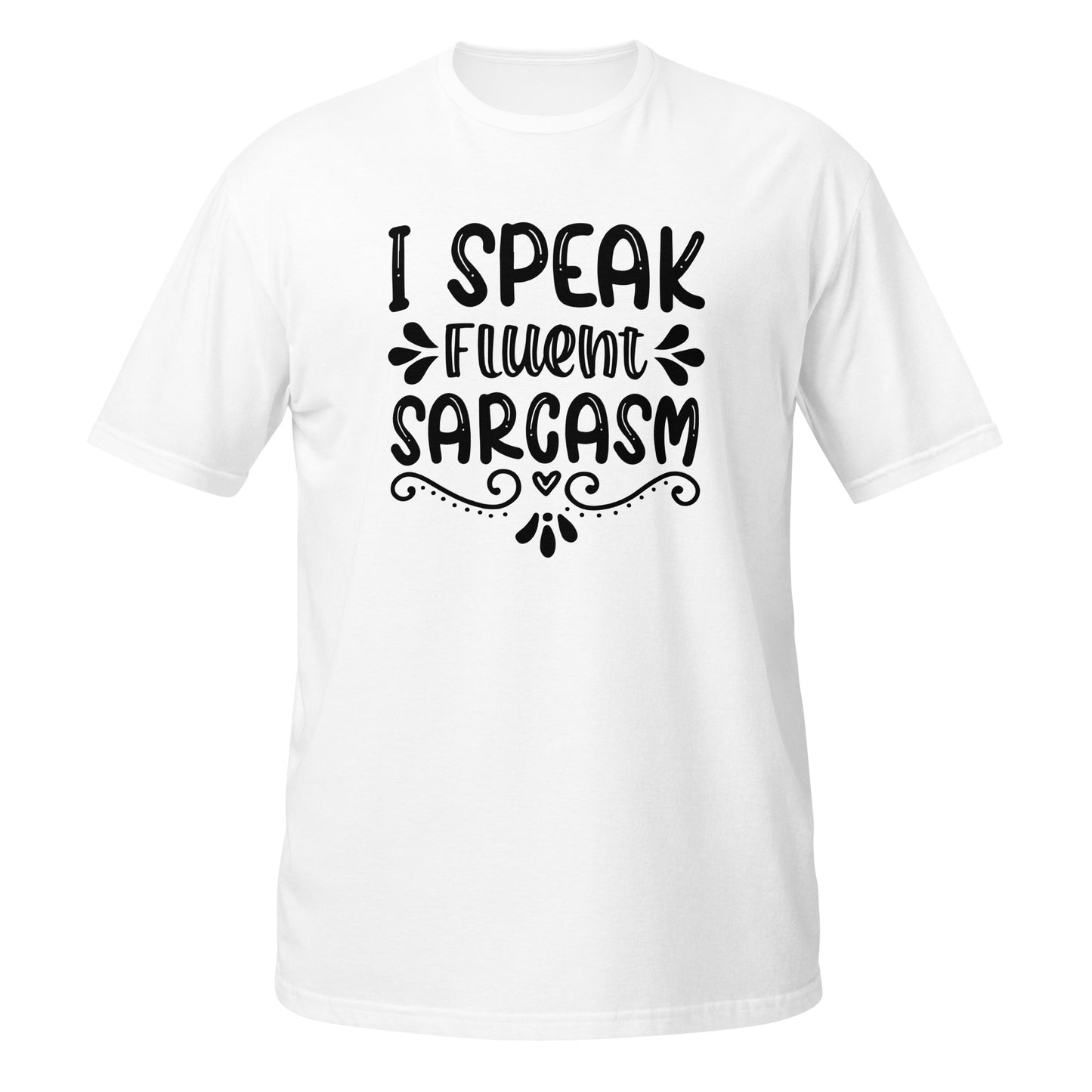 Mulher, I Speak Fluent Sarcasm, t-shirt de adulto [PG640S]