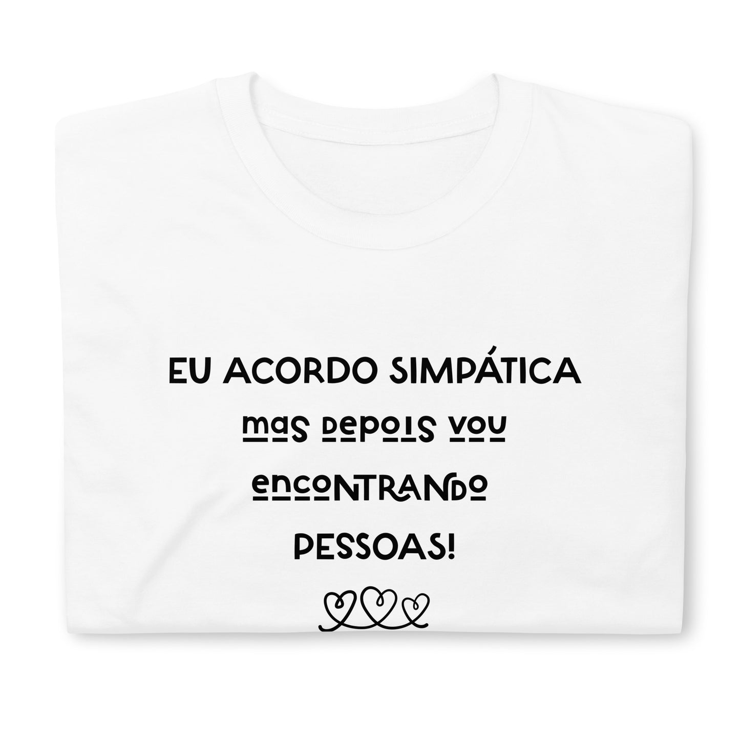 Funny, eu acordo simpática, mas depois vou encontrado pessoas, presente mulheres ou melhor amiga [t-shirt PG640S]