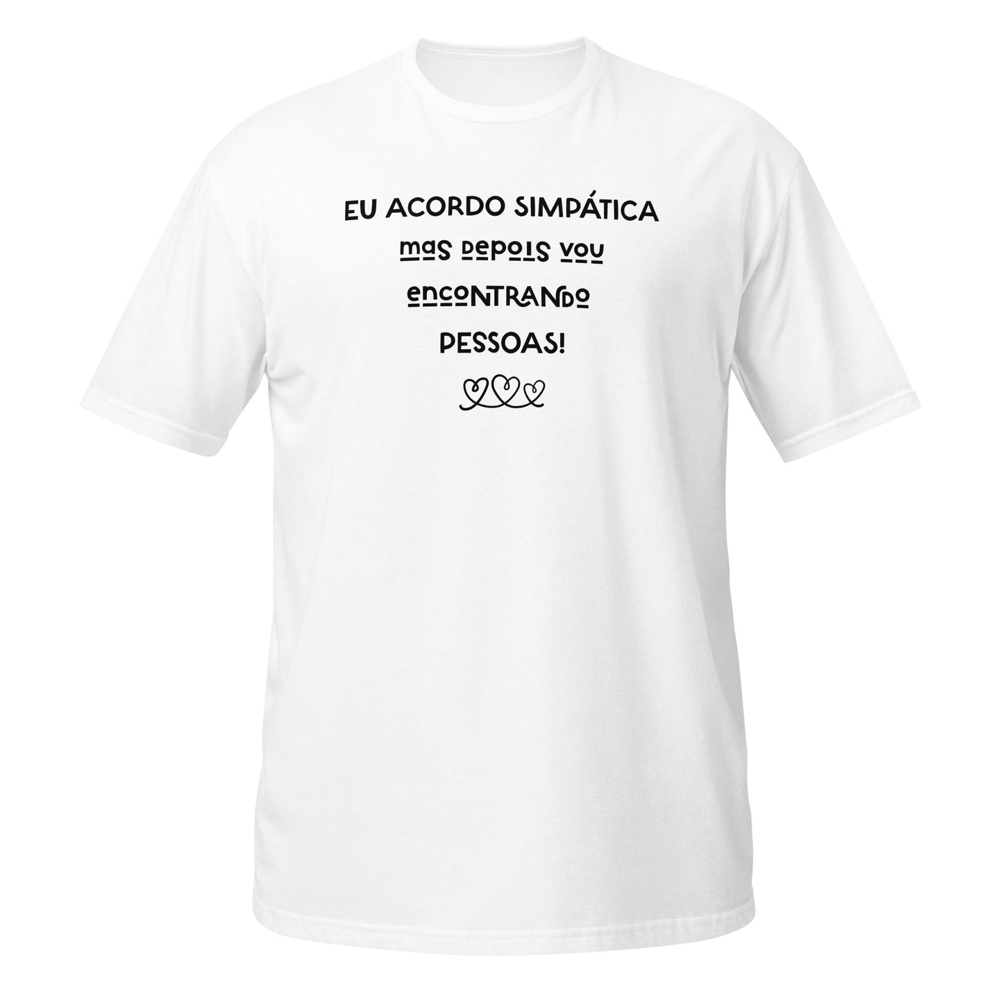 Funny, eu acordo simpática, mas depois vou encontrado pessoas, presente mulheres ou melhor amiga [t-shirt PG640S]