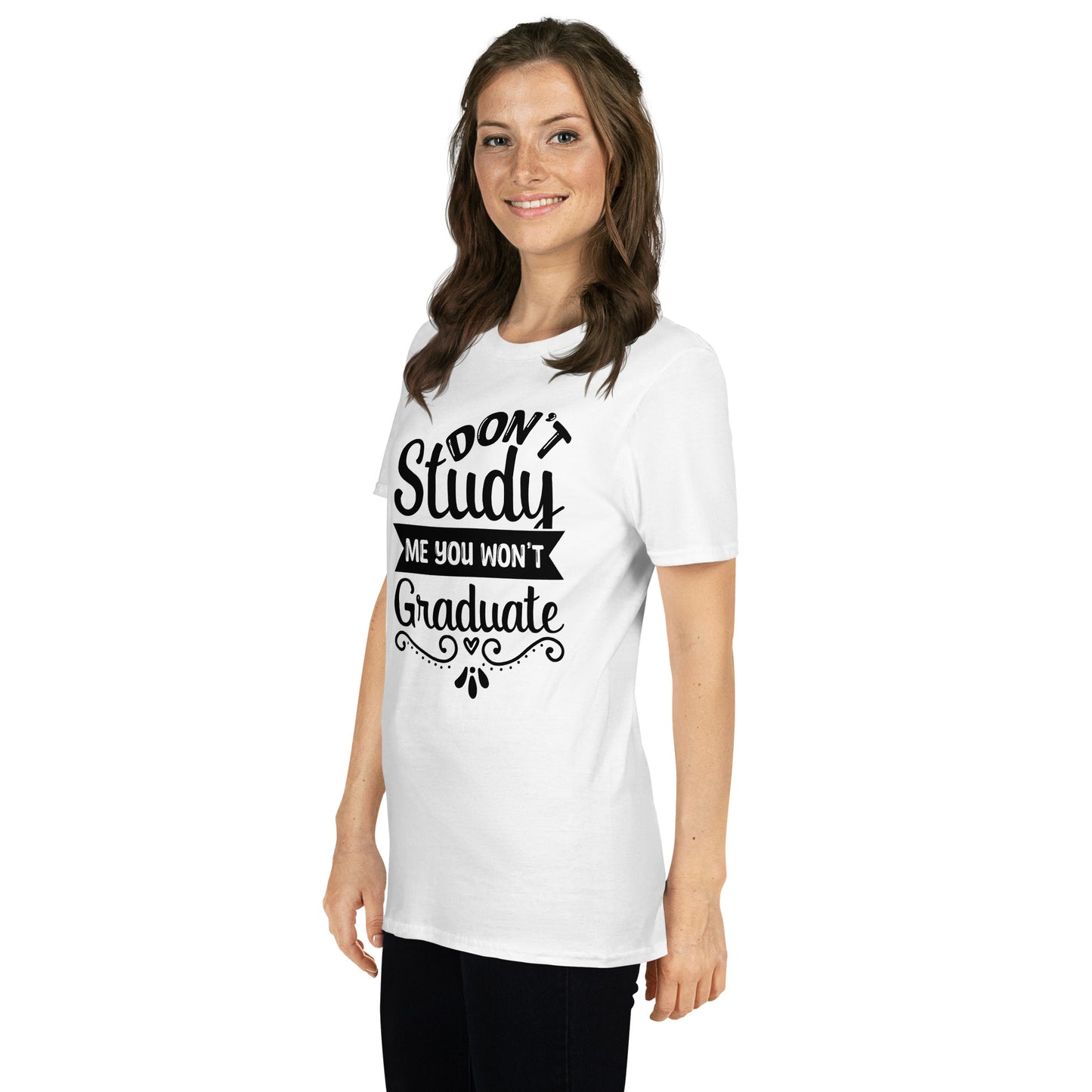 Mulher, Don't Study Me You Won't Graduate, t-shirt de adulto [PG640S]