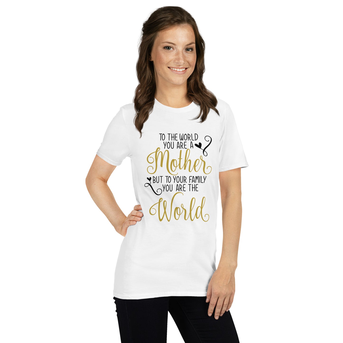 Mãe, Para o mundo és mãe, mas para a família és o mundo, t-shirt de adulto [PG640S]