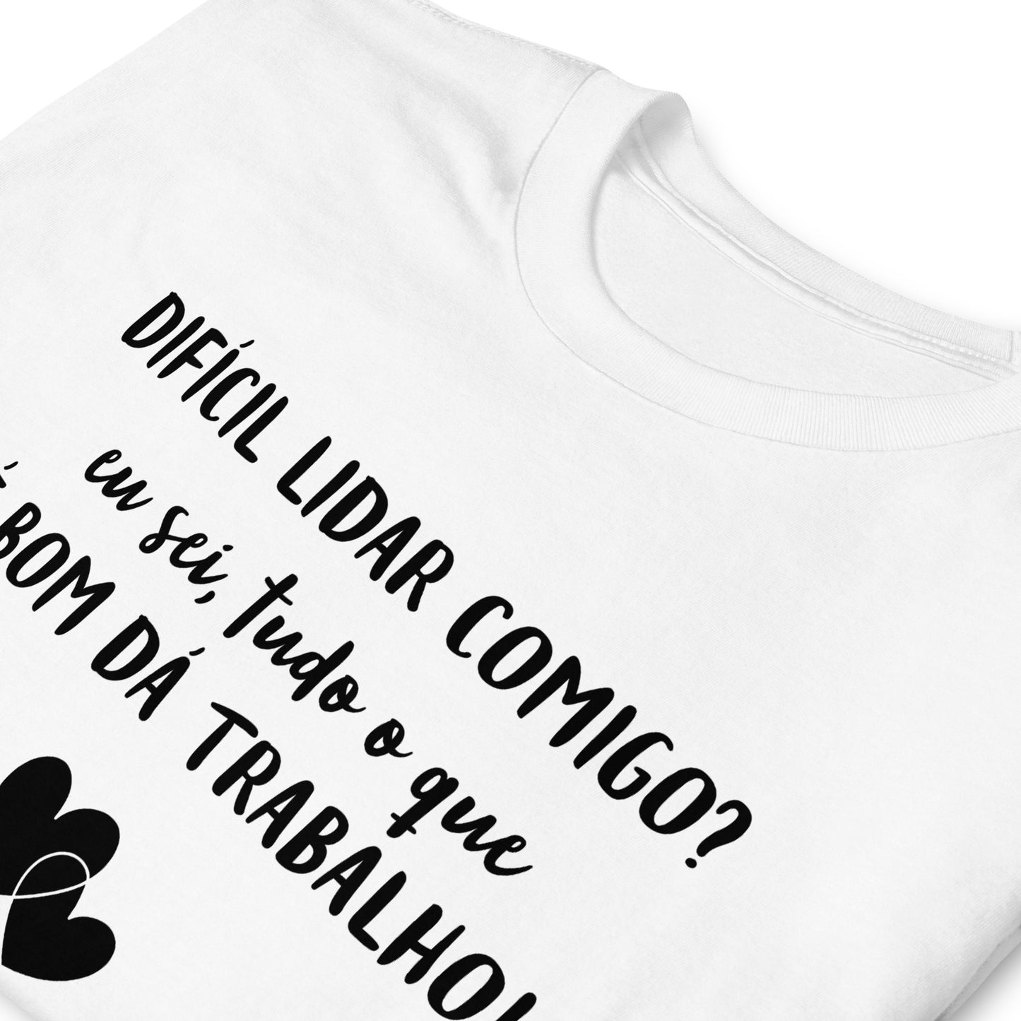 Funny, Difícil lidar comigo? eu sei, mas tudo o que é bom dá trabalho, o melhor presente para mulheres decididas [t-shirt PG640S]