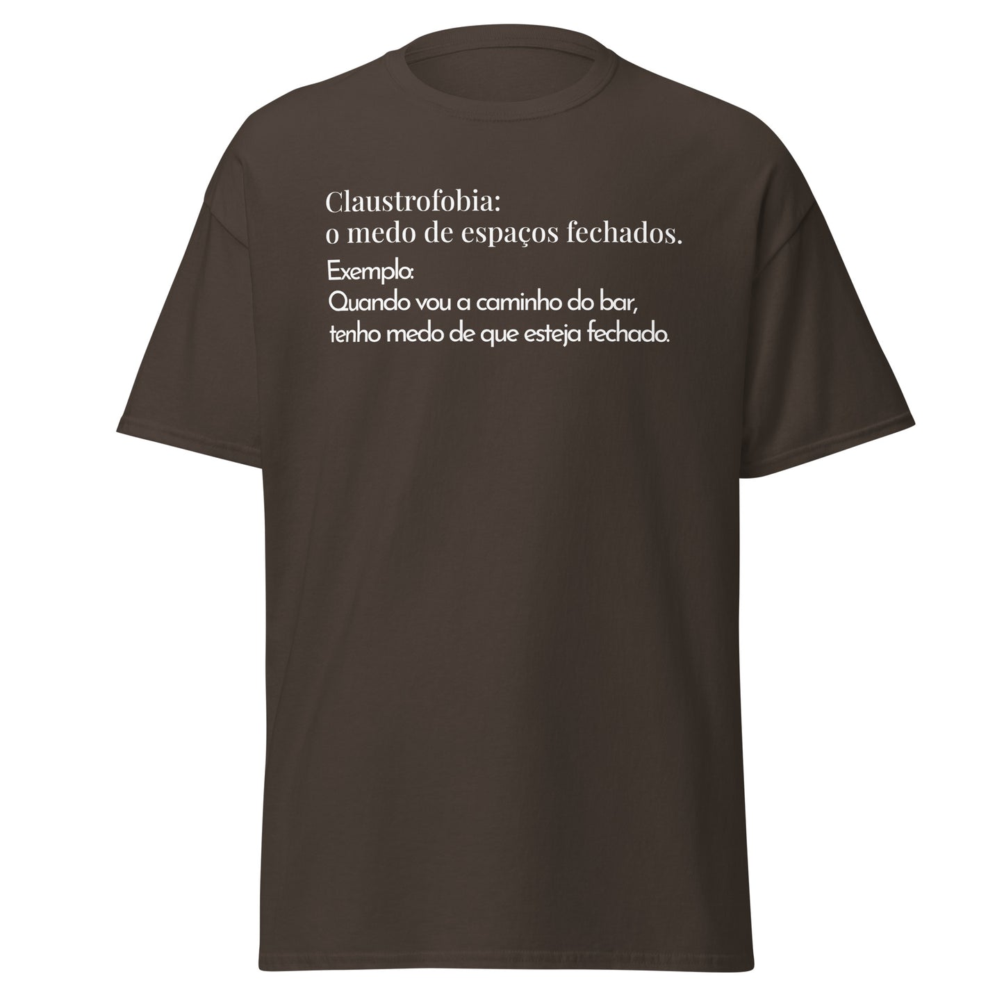 Funny, claustrofobia é medo de espaços fechados, t-shirt amigos ou amigas [t-shirt PG50R]